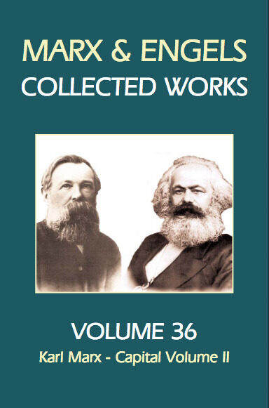 Collected Works (Volume 36): Capital Volume II