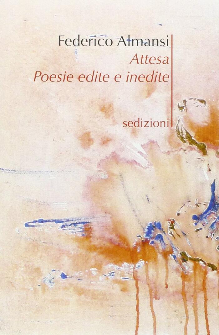 Attesa. Poesie edite e inedite