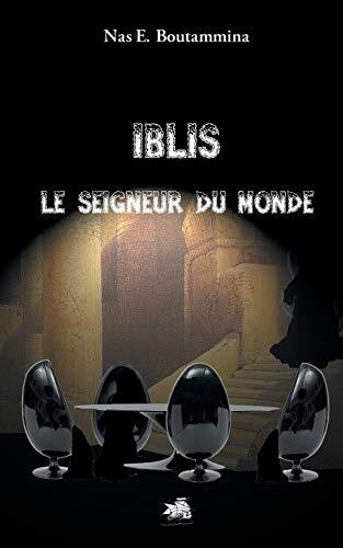 Iblis, le Seigneur du Monde