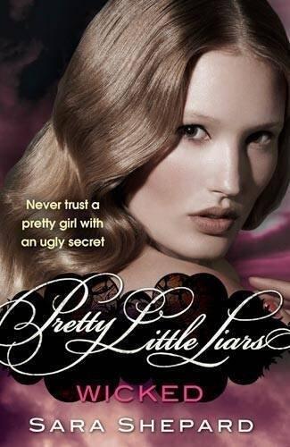 Wicked: Number 5 in series (Pretty Little Liars) by Sara Shepard