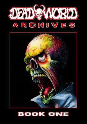 Deadworld Archives: Book One