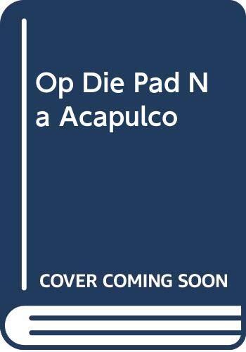 Op die pad na Acapulco