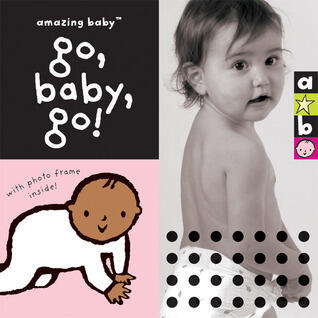 Go, Baby, Go!