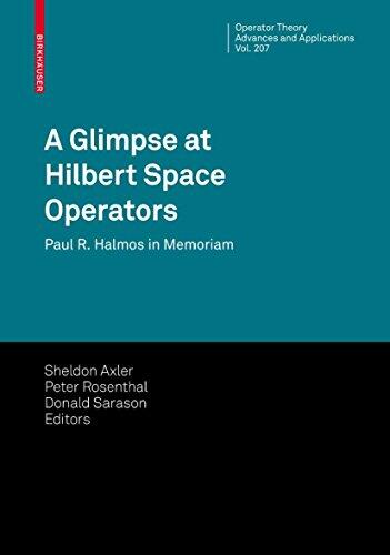 A Glimpse at Hilbert Space Operators: Paul R. Halmos in Memoriam