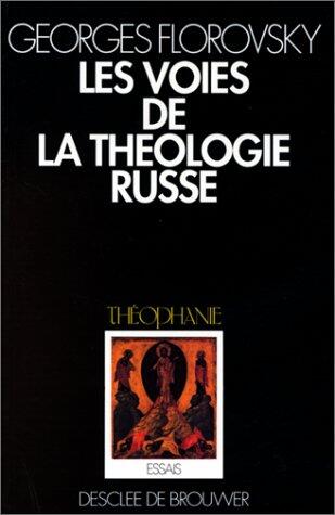 Les Voies de la Théologie russe