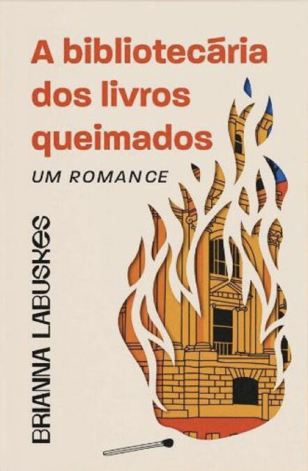A bibliotecária dos livros queimados