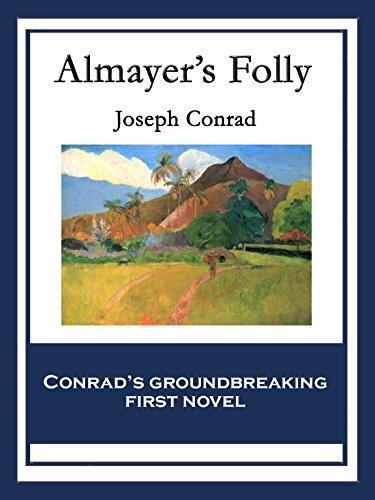 Almayer's Folly: With linked Table of Contents