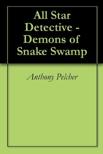 All Star Detective - Demons of Snake Swamp