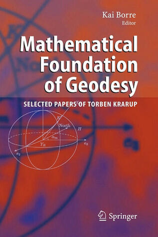 Mathematical Foundation of Geodesy: Selected Papers of Torben Krarup