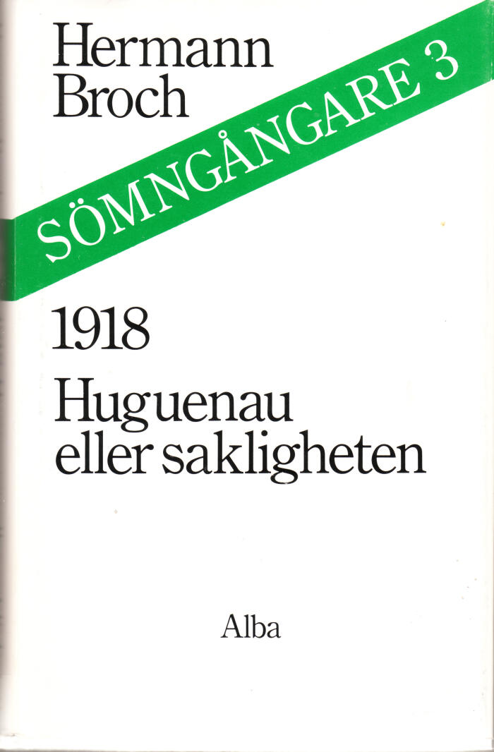 1918: Huguenau eller sakligheten