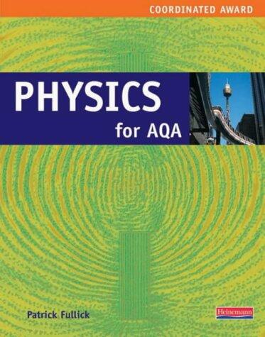 Physics for Aqa Co-Ordinated Award