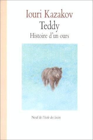 Teddy. Histoire d'un ours