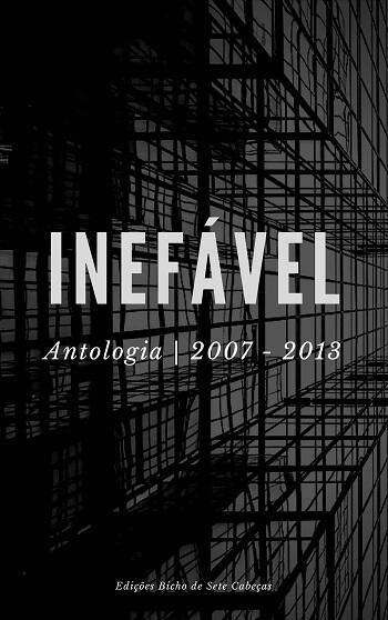 Inefável: Antologia 2007-2013