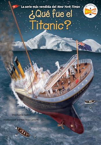 ¿Qué fue el Titanic?
