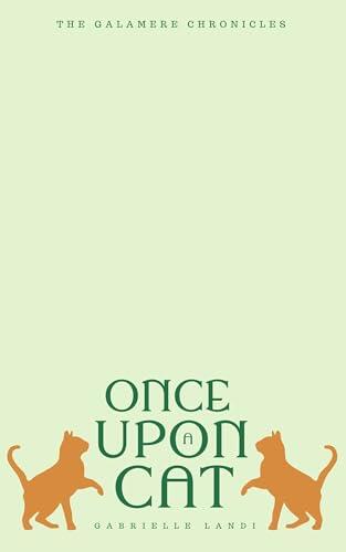 Once Upon A Cat: A Cozy Fantasy Frog Prince Retelling