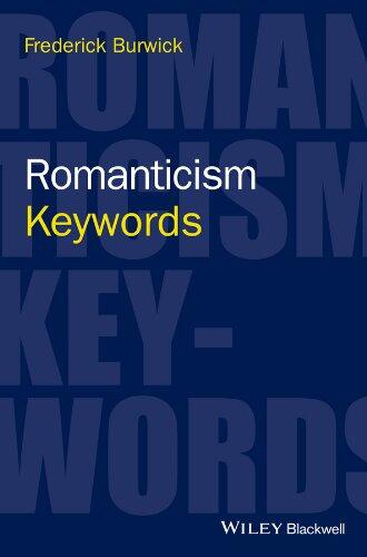 Romanticism: Keywords (Keywords in Literature and Culture