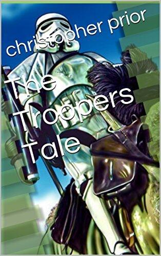 The Troopers Tale
