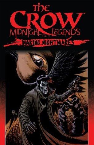The Crow Midnight Legends Vol. 4: Waking Nightmares