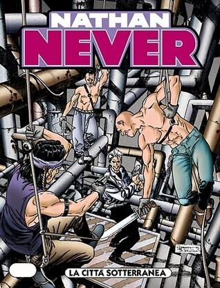 Nathan Never n. 112: La città sotterranea