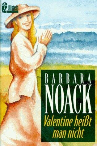Valentine heisst man nicht