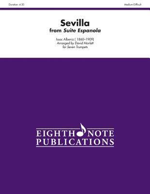 Sevilla (From Suite Espanola) for Seven Trumpets: Score & Parts