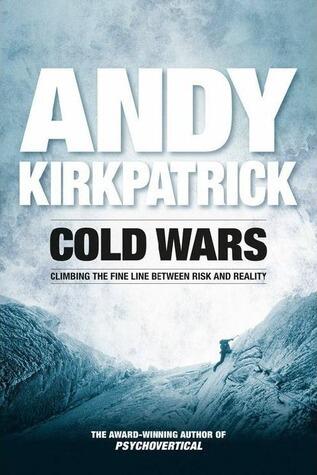 Cold Wars: Climbing The Line Between Risk And Reality