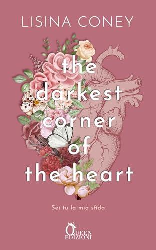 The darkest corner of the heart: Sei tu la mia sfida (The Brightest Light Vol. 2)