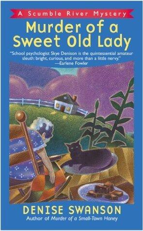 Murder of a Sweet Old Lady: A Scumble River Mystery