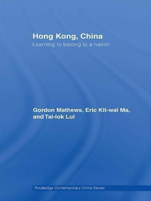 Hong Kong, China: Learning to Belong to a Nation