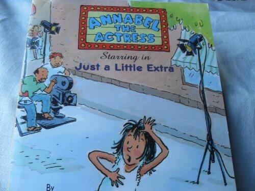 Annabel the Actress Starring in Just a Little Extra