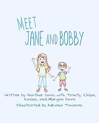Meet Jane and Bobby: A Book for Foster Children by Foster Children