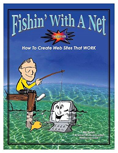 Fishin' with a Net: How to Create Web Sites That Work