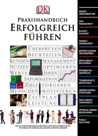 Praxishandbuch Erfolgreich Führen