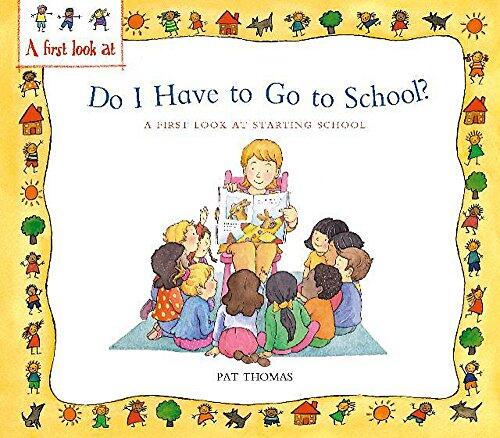 Starting School: Do I Have to Go to School?: A First Look at Starting School
