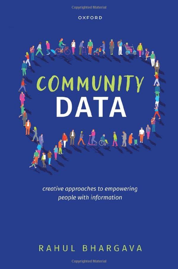 Community Data: Creative Approaches to Empowering People with Information