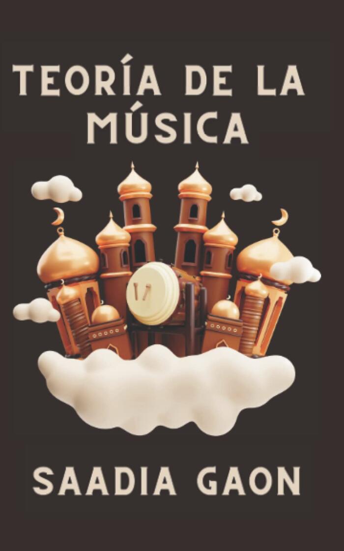 Teoría de la Música. Saadia Gaon: Tratado Kabbalah y Ritmos Sonoros
