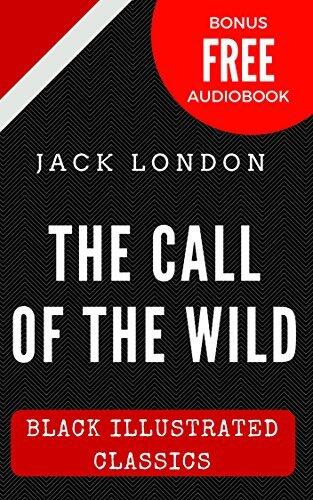 The Call Of The Wild: Black Illustrated Classics