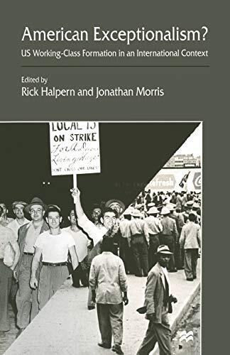 American Exceptionalism?: US Working-Class Formation in an International Context
