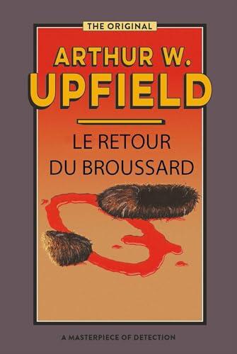 Le Retour Du Broussard: (Bony Buys a Woman) (Inspector Bonaparte Mysteries t. 22)