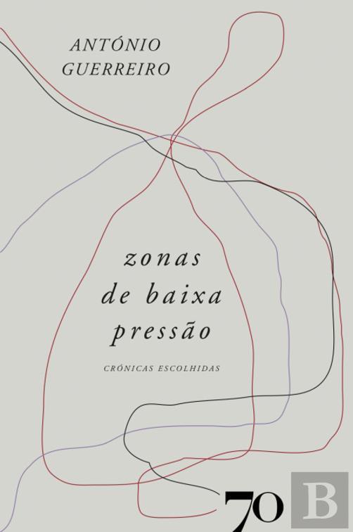 Zonas de Baixa Pressão: Crônicas Escolhidas