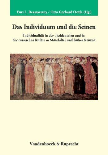 Das Individuum und die Seinen: Individualität in der Okzidentalen und in der Russischen Kultur in Mittelalter und Früher Neuzeit