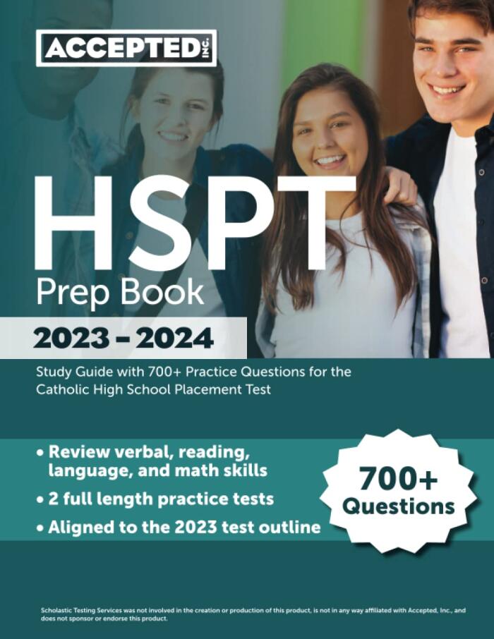 HSPT Prep Book 2023-2024: Study Guide with 700+ Practice Questions for the Catholic High School Placement Test