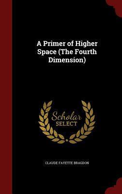 A Primer of Higher Space