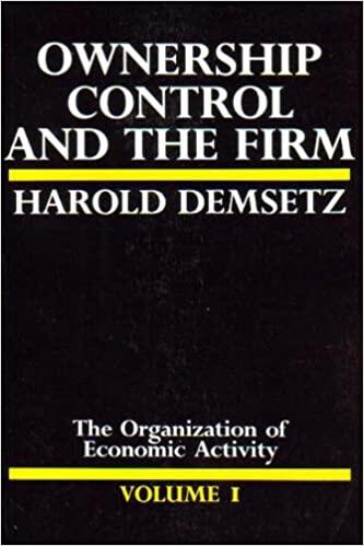 Ownership, Control and the Firm: The Organization of Economic Activity