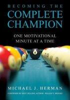 Becoming the Complete Champion: One Motivational Minute at a Time