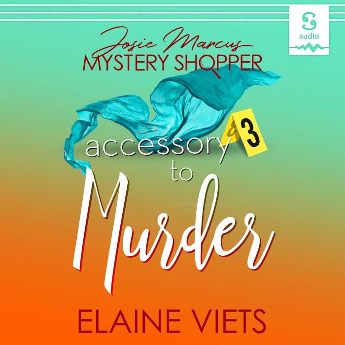 Accessory to Murder: A Josie Marcus Mystery Shopper Mystery