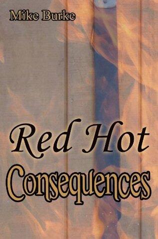 Red Hot Consequences