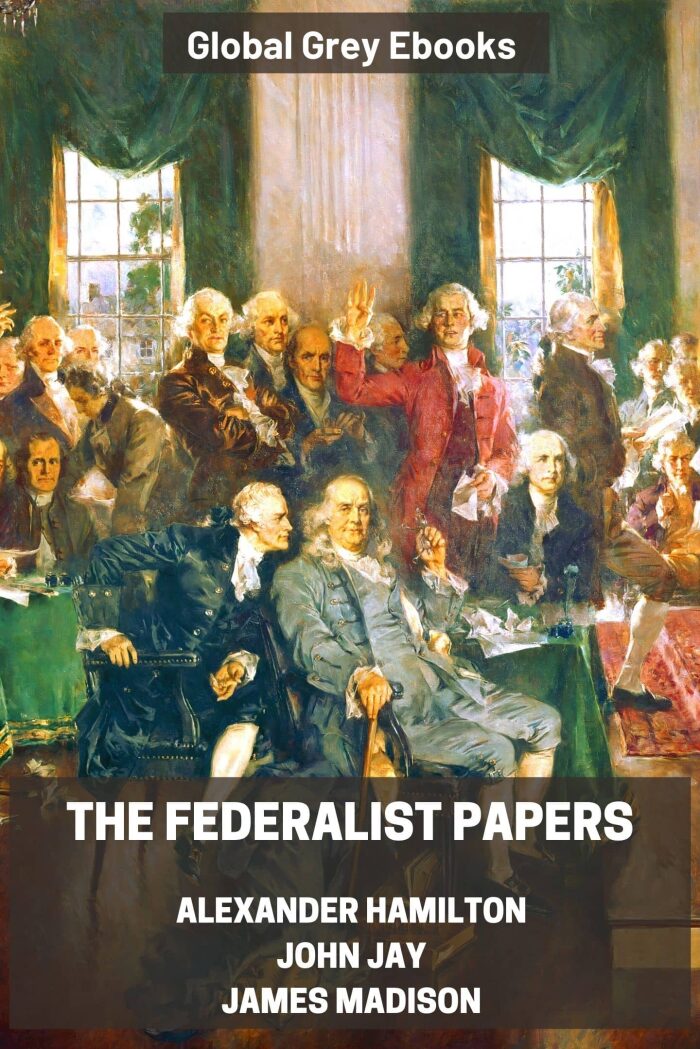 The Federalist Papers