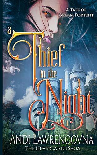 A Thief in the Night: A Tale of Grimm Portent: (A Fairy Tale Retelling)