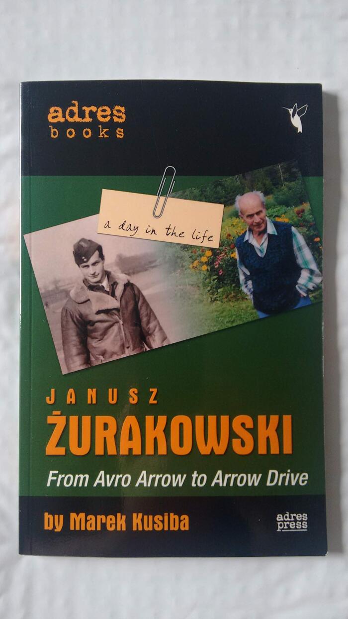 A Day In The Life: Janusz Zurakowski: From Avro Arrow To Arrow Drive